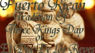 Puerto Rican Tradition  3 Kings Day Dia De Los Reyes [upl. by Deedahs]