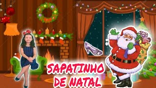 SAPATINHO DE NATAL DEIXEI MEU SAPATINHO  Cantiga de Natal Infantil  Música Infantil [upl. by Ednalrim]