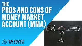 The Pros and Cons of Money Market Account MMA [upl. by Paryavi]