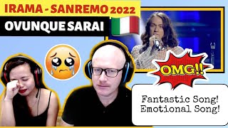 IRAMA  OVUNQUE SARAI  SANREMO 2022 REACTION🇮🇹 [upl. by Balas294]