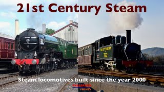 Steam Locomotives of the 21st Century [upl. by Kulseth]