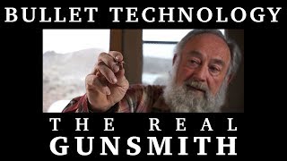 Bullet Technology – The Real Gunsmith [upl. by Aenaj41]