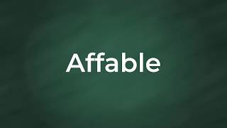 Affable  Definition Pronunciation Examples Synonyms [upl. by Beitch]