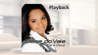 PLAYBACK DEISE DO VALE ATÉ QUANDO [upl. by Romonda478]