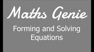 Forming and Solving Equations [upl. by Russom]