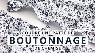 TUTO COUTURE  COUDRE UNE CHEMISE  PATTE DE BOUTONNAGE [upl. by Huttan]