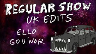 Regular Show UK Edits Ello Govnor [upl. by Wagshul790]