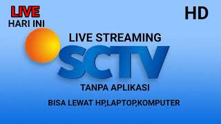 🔴 LIVE STREAMING SCTV HARI INI [upl. by Eikcuhc]