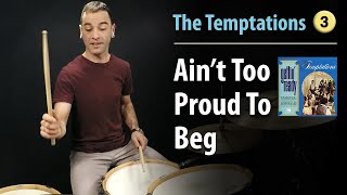 quotAint Too Proud To Begquot  The Temptations  Drum Lesson  Drum Cover [upl. by Beberg]