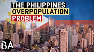 The Philippines Overpopulation Problem Explained [upl. by Marshal225]