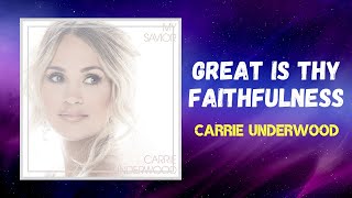 Carrie Underwood  Great Is Thy Faithfulness Lyrics feat CeCe Winans [upl. by Celestina]