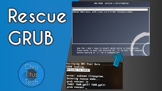 GRUB Rescue  Repairing GRUB [upl. by Nytnerb]
