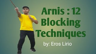 Arnis I 12 Blocking Techniques [upl. by Inram636]