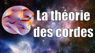 La Théorie des Cordes [upl. by Rivkah]