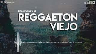 ENGANCHADO DE REGGAETON VIEJO   MIX  TOMI DJ [upl. by Emelun]