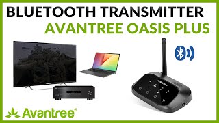 Avantree  Bluetooth Transmitter Receiver Oasis Plus  How to Use [upl. by Nylyahs]