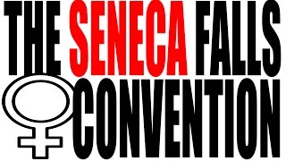 The Seneca Falls Convention Explained US History Review [upl. by Warden14]