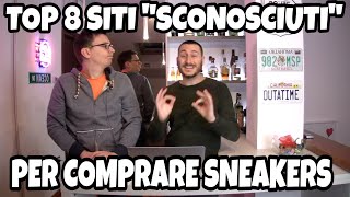 MIGLIORI 8 SITI quotSCONOSCIUTIquot PER COMPRARE SNEAKERS [upl. by Calli470]