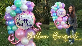 Diy Balloon Bouquet  Balloon Tutorial BirthdayGirl [upl. by Lisabeth]