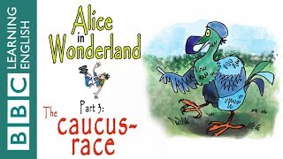 Alice in Wonderland part 3 The Caucusrace [upl. by Beore837]