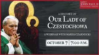 A History of Our Lady of Czestochowa Webinar  October 7 2020 [upl. by Lesser]