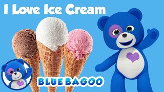 I Love Ice Cream from our new Album  Blue Bagoo  Kids Songs amp Nursery Rhymes [upl. by Siseneg95]