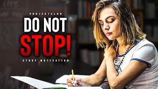 Successful Students DO NOT STOP  Powerful Study Motivation [upl. by Farley]