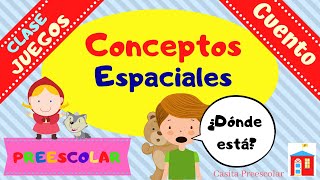 CONCEPTOS ESPACIALES Clase Cuento y Juego [upl. by Ness]