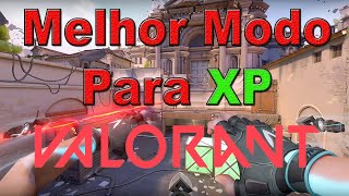 Qual é o melhor modo para XP no Valorant [upl. by Ardnwahsal]