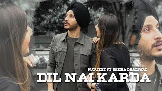 Dil Nai Karda  Navjeet  Shera Dhaliwal  Jaymeet  GameOn Muzic  Latest punjabi song [upl. by Narhet]