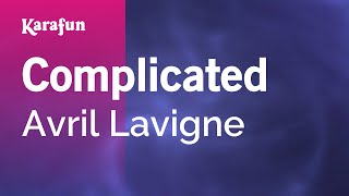 Complicated  Avril Lavigne  Karaoke Version  KaraFun [upl. by Leirum336]