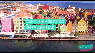 Top 10 things to do in Willemstad  Curaçao Island Travel Guide [upl. by Latsyrk325]