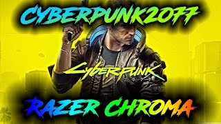 Cyberpunk2077 Razer Chroma Profile Tutorial  Razer Synapse 3 [upl. by Kohsa]