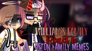 Williams family react to Afton family memes  BWTW  Fnaf  Gacha Club [upl. by Soane75]