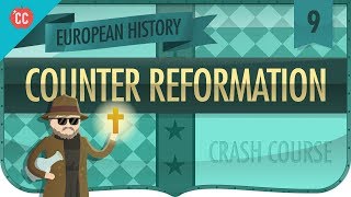 Catholic CounterReformation Crash Course European History 9 [upl. by Prospero804]