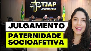 JULGAMENTO PATERNIDADE SOCIOAFETIVA [upl. by Torrlow]