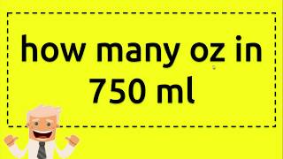 how many oz in 750 ml [upl. by Asile]