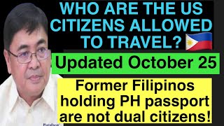 US CITIZENS ALLOWED ENTRY IN PHILIPPINES  UPDATED OCTOBER 25 [upl. by Viridi352]