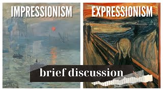 Arts Impressionism VS Expressionism Brief Discussion Definition Characteristics and Features [upl. by Eemyaj]