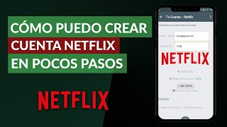 Cómo Puedo Crear una Cuenta de Netflix en Pocos Pasos [upl. by Rowan398]