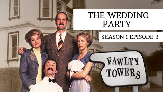 The Wedding Party  Fawlty Towers Season1 Episode 36 [upl. by Coonan]