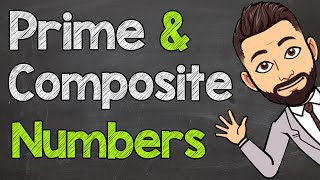 Prime and Composite Numbers  Math with Mr J [upl. by Debby]