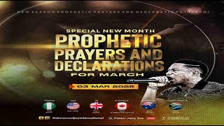 MARCH SPECIAL NEW MONTH PROPHETIC PRAYERS  DAY 1  NSPPD  3RD MARCH 2025 [upl. by Adamski]