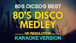 KARAOKE 80s Disco Medley [upl. by Adnov]