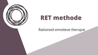 RET methode  Rationeelemotieve therapie [upl. by Einafets]