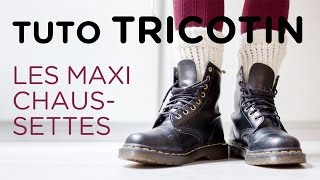 Tuto tricotin  les maxichaussettes [upl. by Gerk]