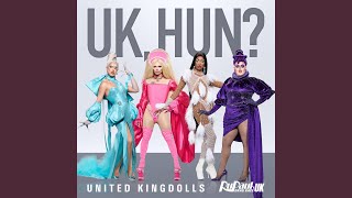 UK Hun United Kingdolls Version [upl. by Ivetts282]