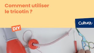 DIY créatif  Utiliser le tricotin [upl. by Eelinnej829]