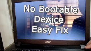 5 Simple Steps to Fix No Bootable Device on Acer Laptop [upl. by Enoved]