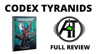 Codex Tyranids  Full Rules Review [upl. by Edgerton]